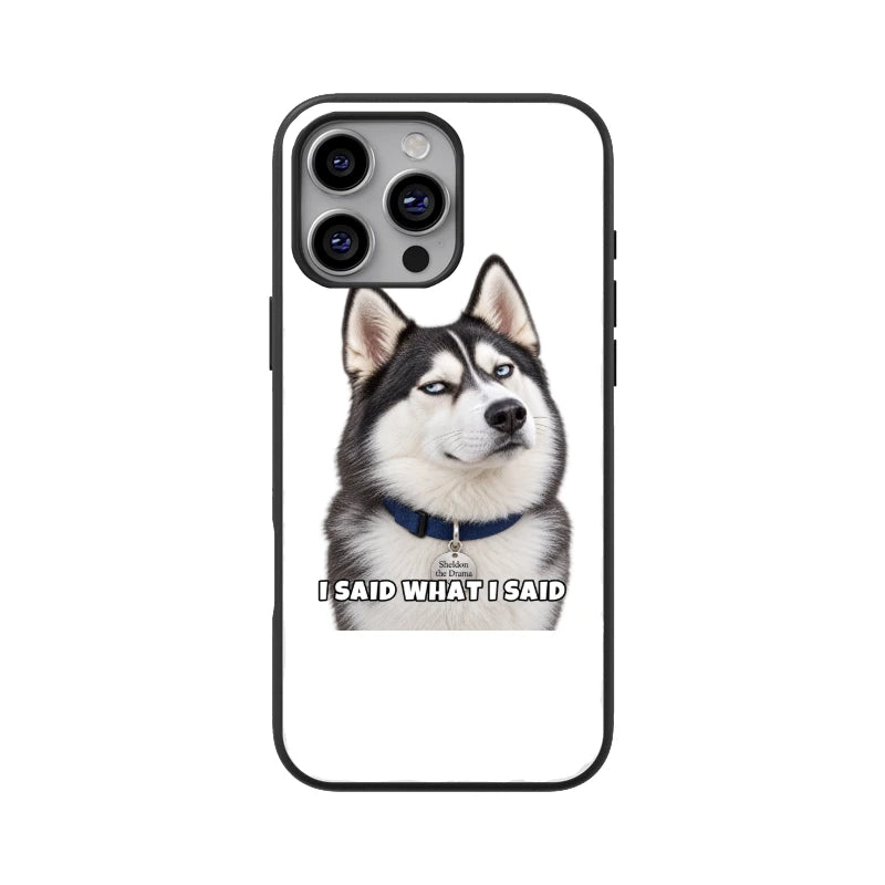 Sheldon Phone Case - I Said What I Said - Apple iPhone 16 Pro Max